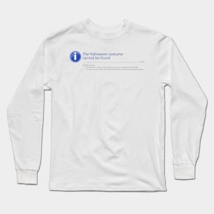 HTTP 404 - Halloween Costume Not Found Long Sleeve T-Shirt